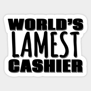 World's Lamest Cashier Sticker